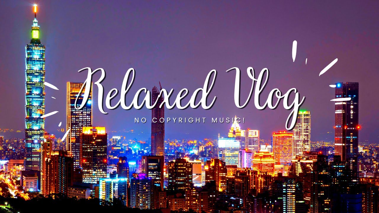 RELAXED VLOG NIGHT STREET