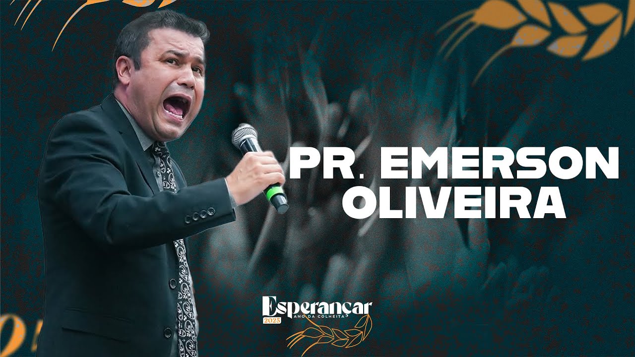 Pr. Emerson Oliveira - Esperançar 2025 - 5º Dia