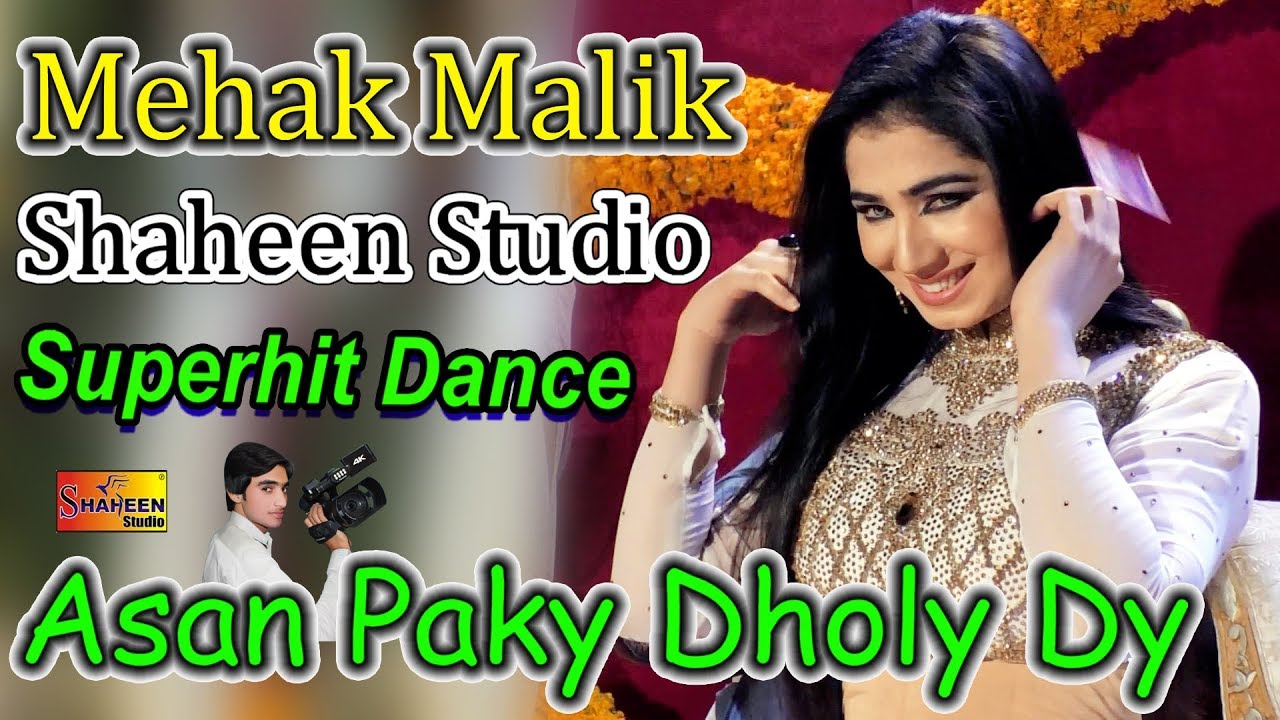 Mehak Malik | Asan Paky Dholy Dy | Latest Video Dance | Shaheen Studio