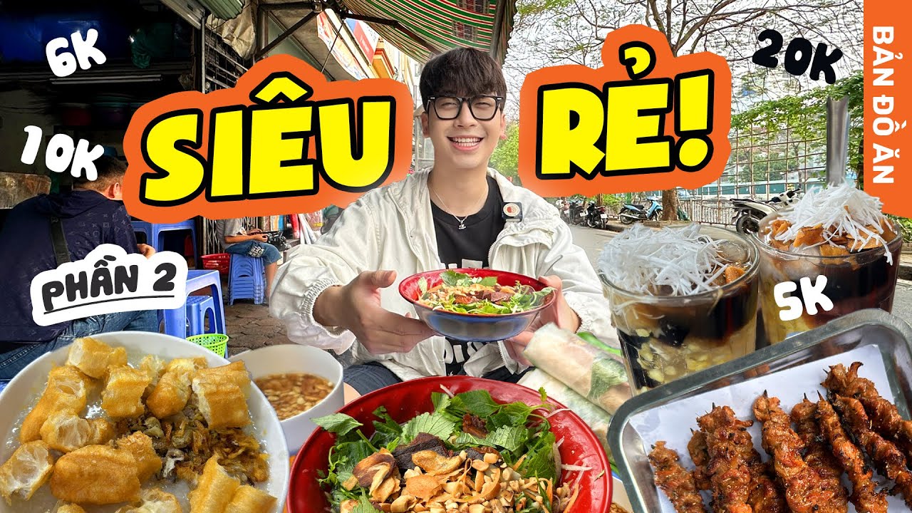FOOD TOUR HÀ NỘI SIÊU RẺ (Phần 2) // Nộm bò cháy tỏi 10k, thịt xiên nướng 6k, phở bò 20k, chè 10k