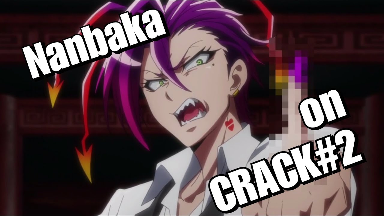 nanbaka on crack#2