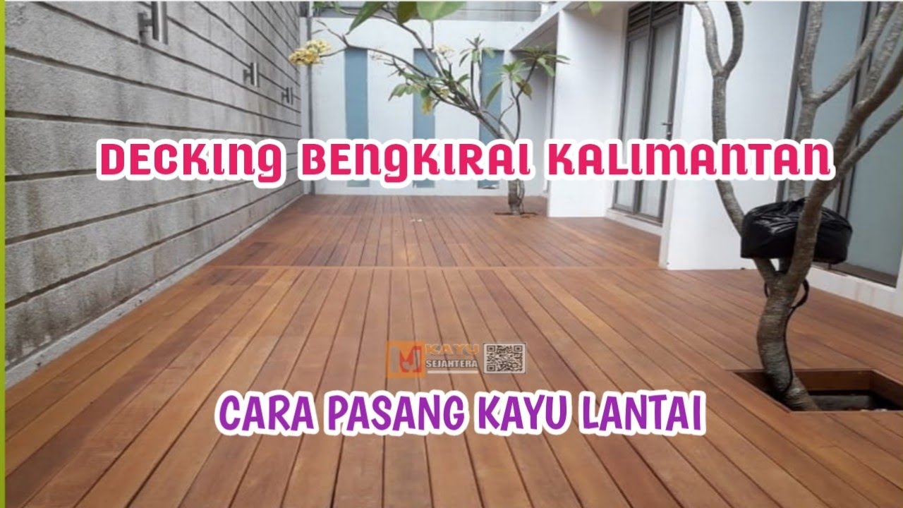 CARA PASANG DECKING BENGKIRAI KAYU LANTAI PINGGIR KOLAM | SKIL TUKANG USAHA RUMAHAN