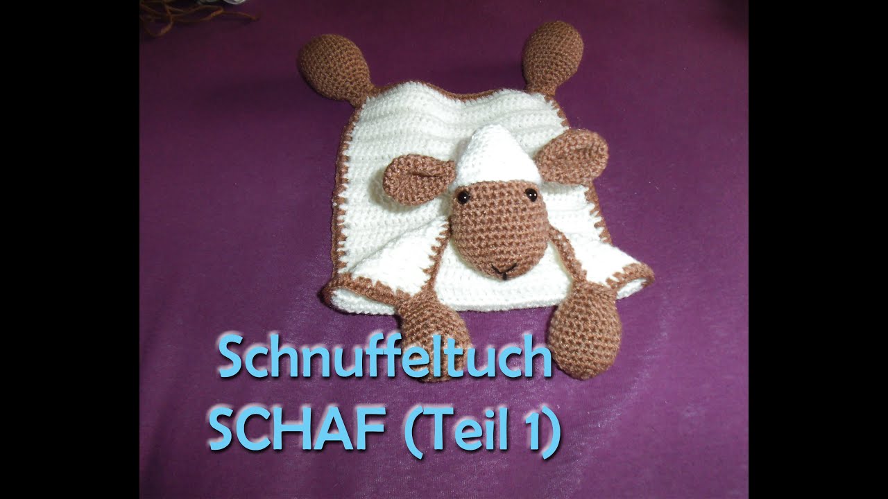 Schnuffeltuch Schaf Teil 1 - Amigurumi Häkelanleitung
