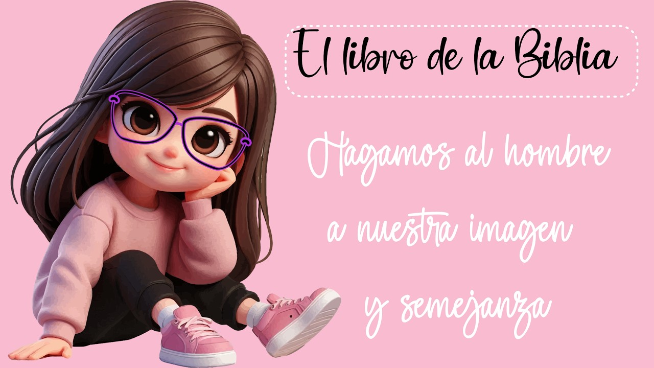 El libro de la Biblia - Hagamos al hombre a nuestra imagen y semejanza