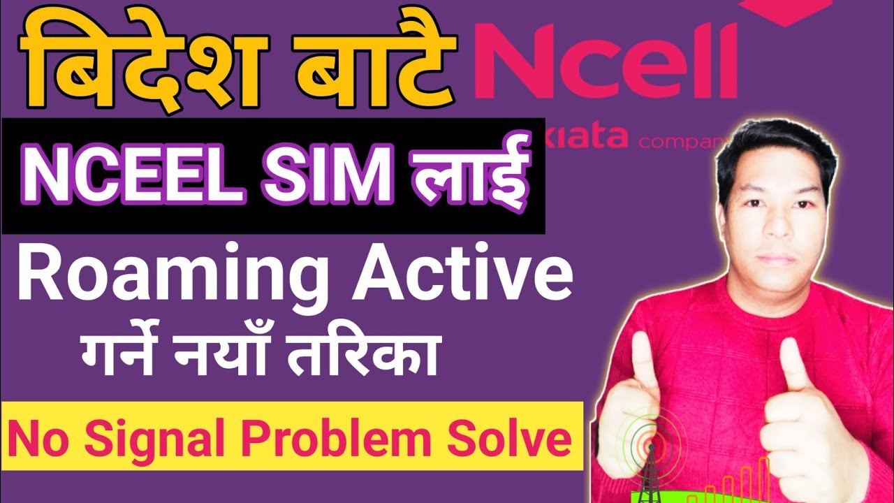 How to Activate Ncell Roaming Services Abroad