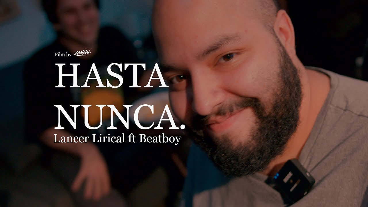 Lancer Lirical - Hasta Nunca Ft. BeatBoy (Video Oficial)