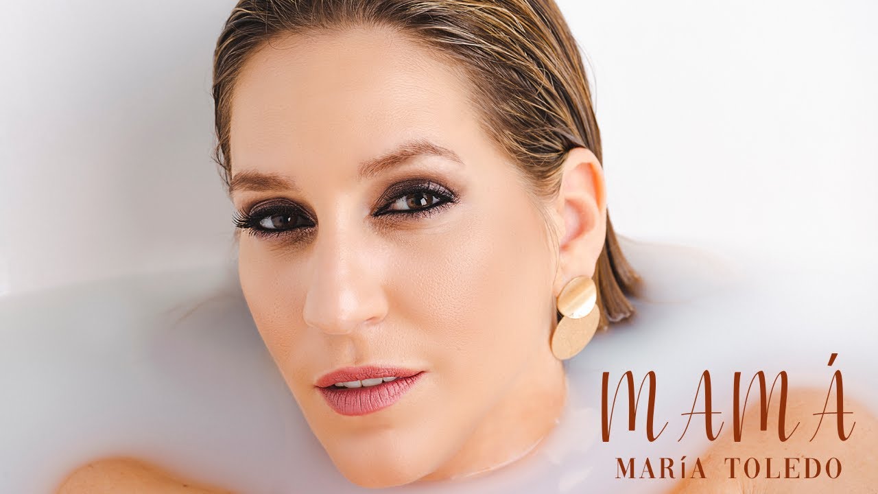 MARÍA TOLEDO - MAMÁ (Official Video)