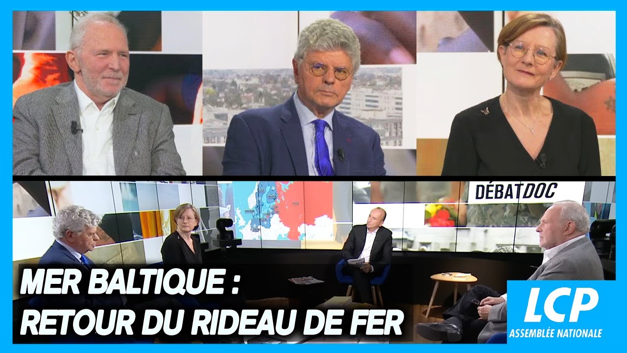 Mer Baltique : retour du rideau de fer | Les débats de Débatdoc