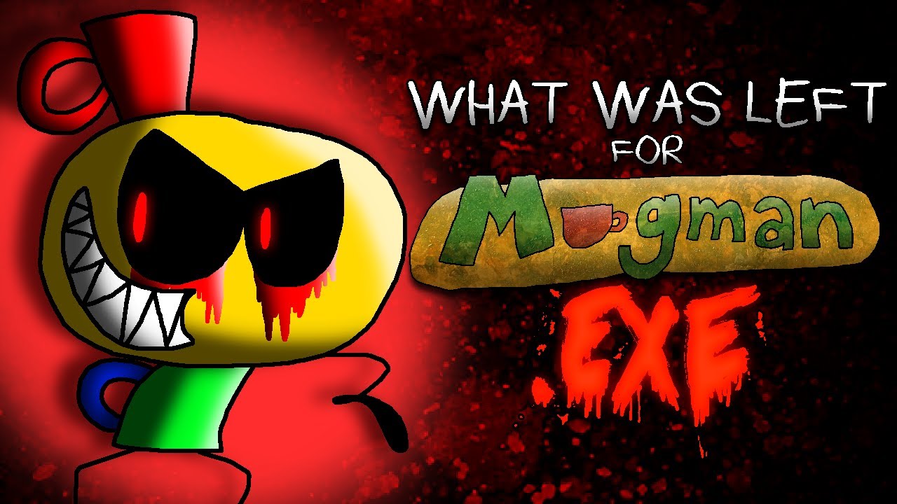 What Was Left For Mugman.EXE