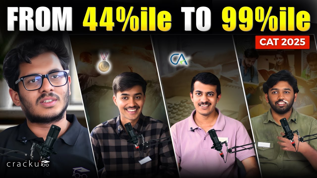 From 5 Marks 😲 to 99%ile in CAT 2025 | 3 Real Journeys | Cracku CAT Toppers Interview 🔥