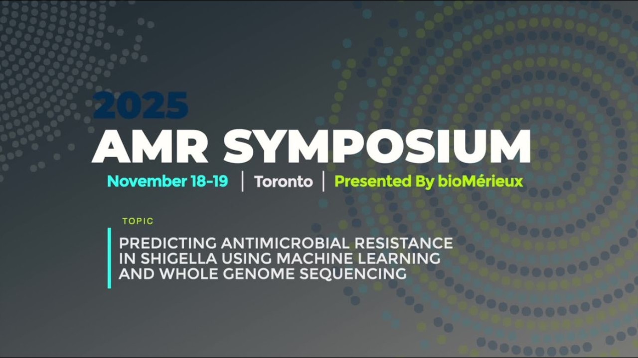 2025 AMR Symposium 1-4 — Predicting AMR in Shigella Using Machine Learning & Whole Genome Sequencing