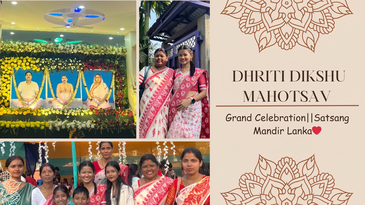 Dhriti Dikshu Mahotsav 2026 | SatsangMandir Lanka ki Khoobsurat Jhalak✨