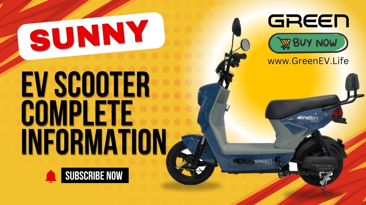 Green Sunny EV Scooter Explanatory | Complete Information | GreenEV.Life #sunny #electricscooter
