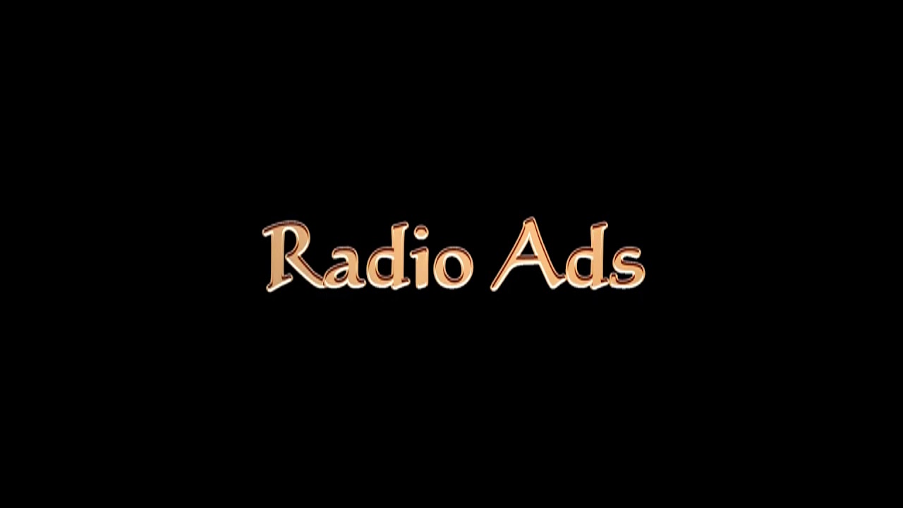 Radio Ads