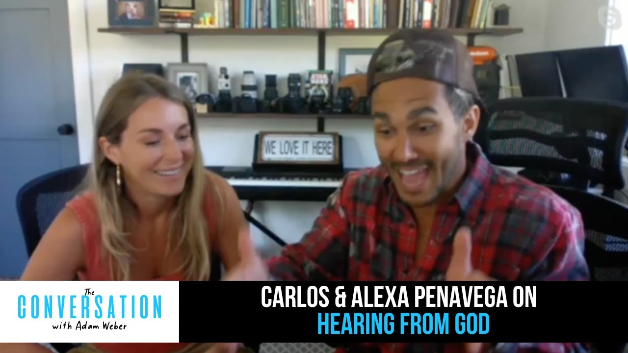 The Conversation - Carlos & Alexa PenaVega on Hearing from God when what God says isn’t fun or easy