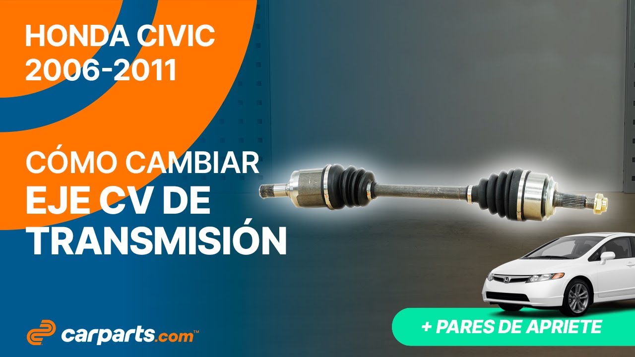 Cómo cambiar el Eje CV de la Transmisión 2006 - 2011 Honda Civic 🚗