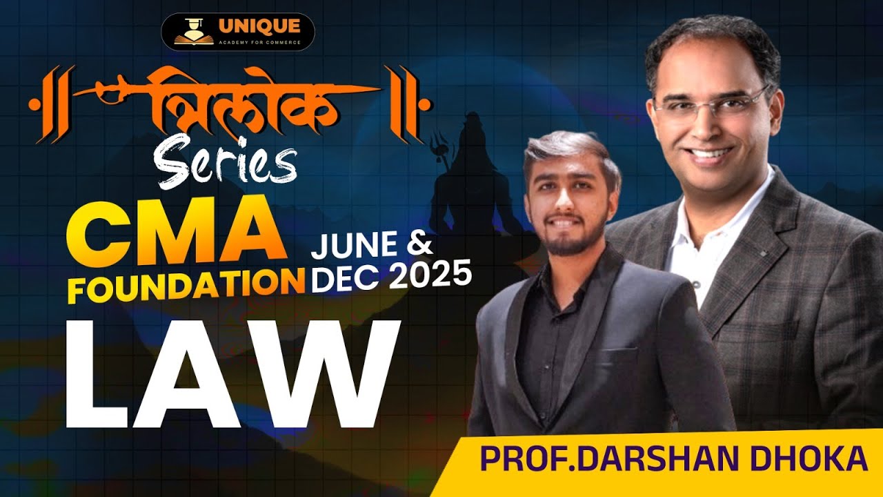 CMA FOUNDATION || LAW - REVISION || ICA || TRILOK SERIES || PROF. DARSHAN DHOKA || FASTRACK