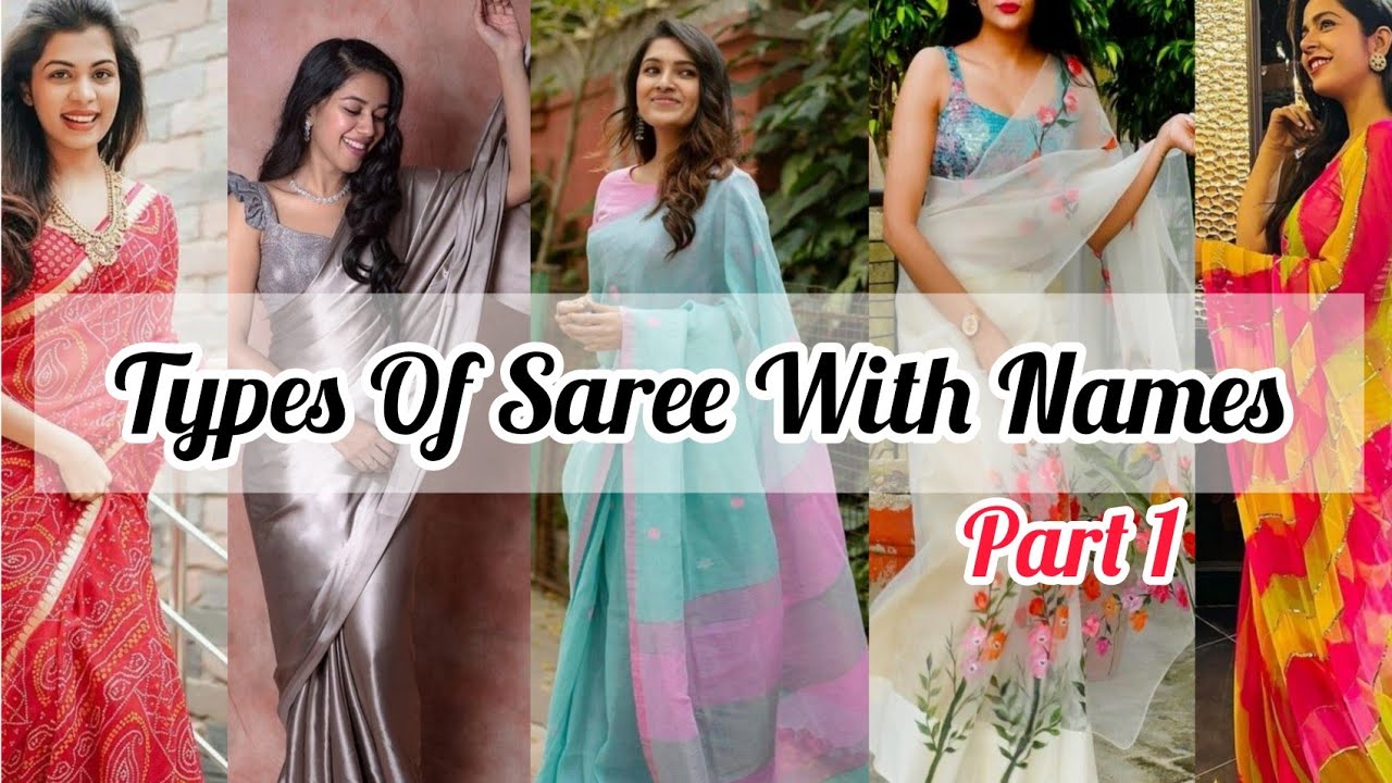 Types Of Sarees With Names/Saree Names And Images/Saree For Girls And Women With Names #saree