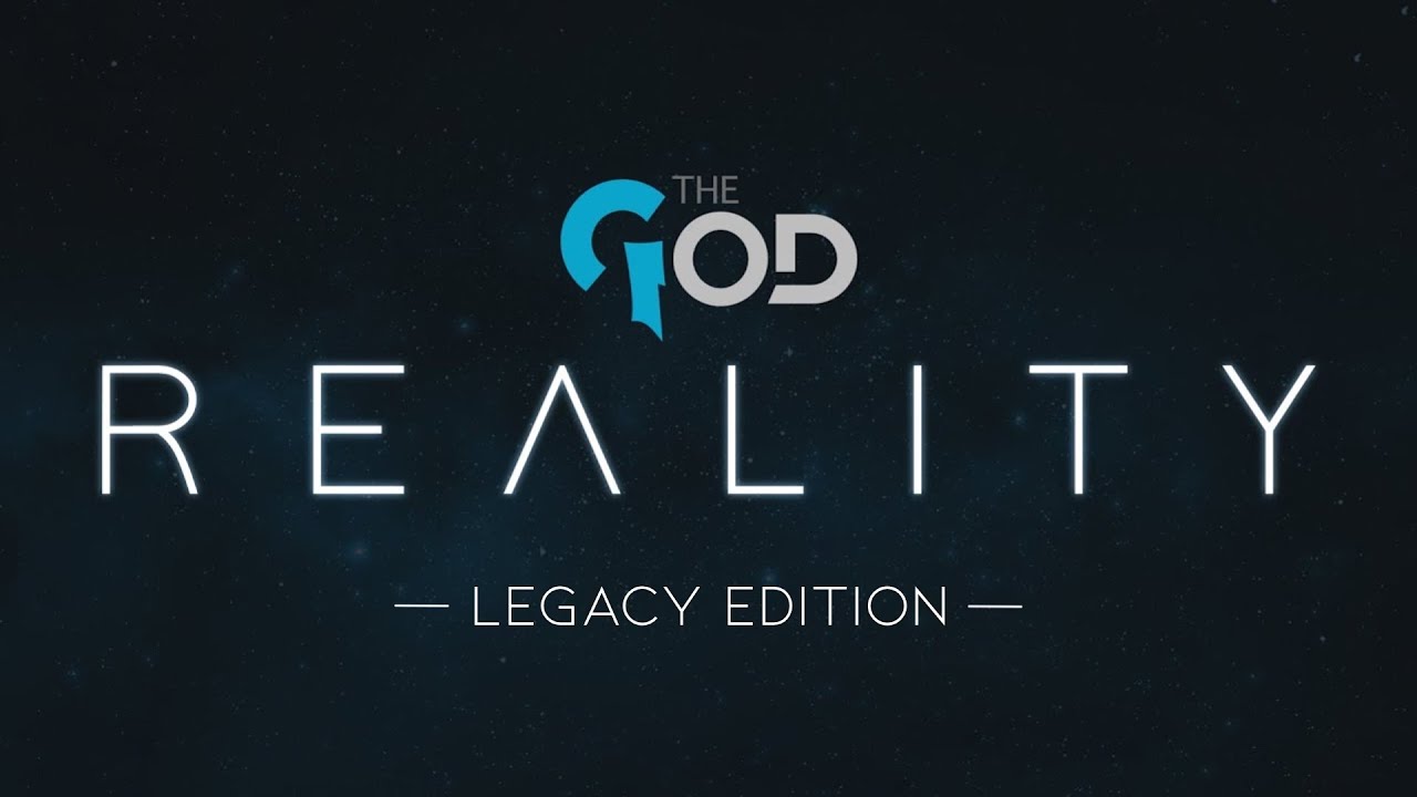 The God 'Reality' Montage | LEGACY EDITION