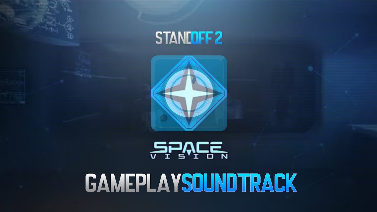 Standoff 2 | 💠Space Vision💠: 🎮Gameplay Soundtrack🎵