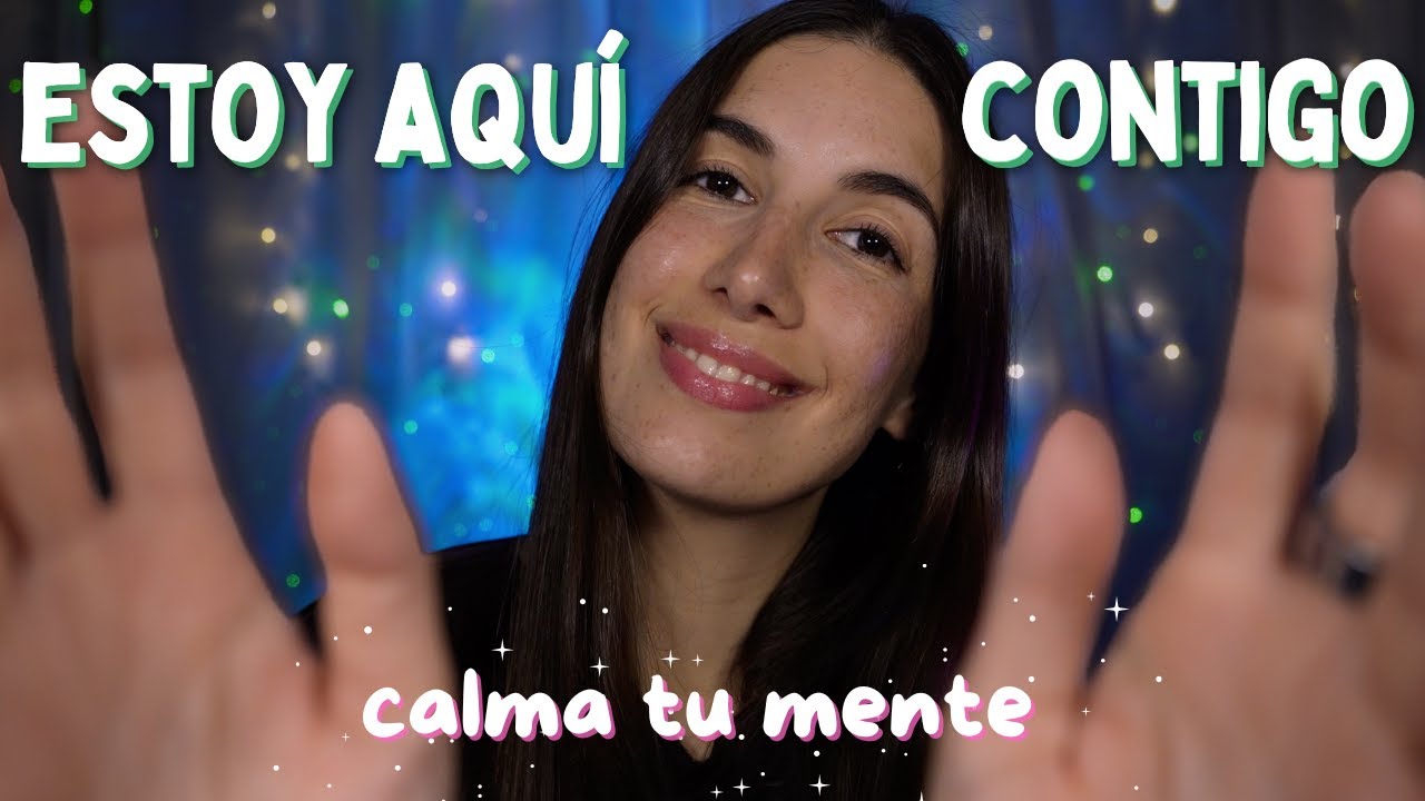 ASMR para Quitar el Estr&eacute;s y Sentirte Acompa&ntilde;ado/a 😴