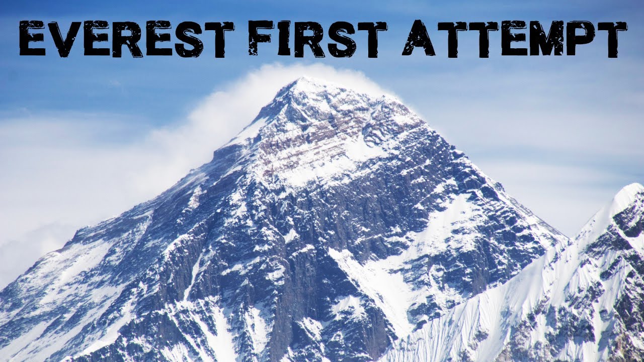 The First Attempt To Climb Mount Everest