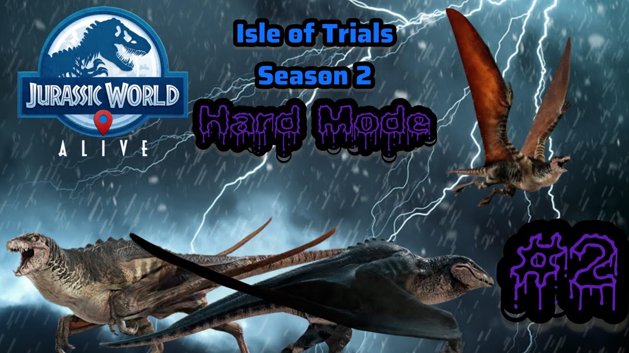 Let&rsquo;s Play Jurassic World Alive: Isle of Trials Season 2 (Hard Mode) Part 2
