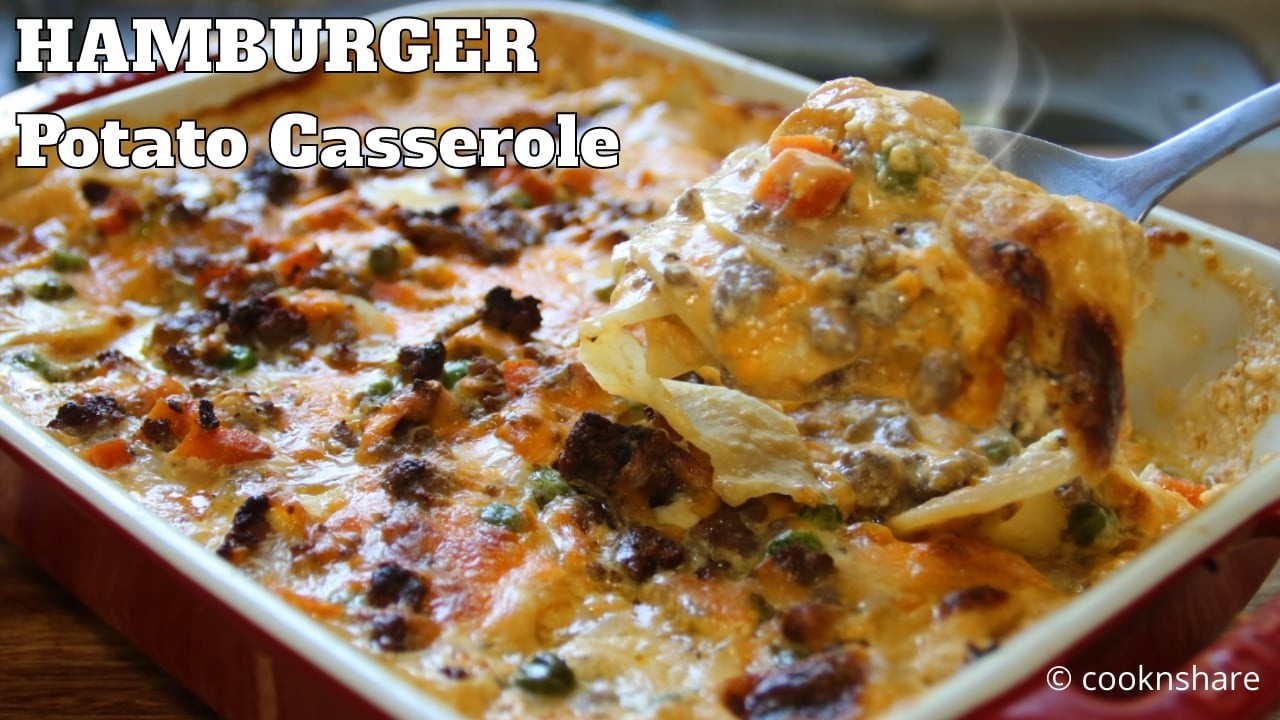 A Cheesy Hamburger Potato Casserole That Will Level Up Your Dinner!