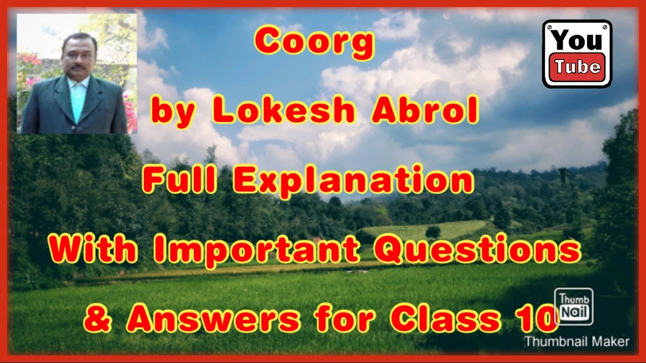 COORG -GLIMPSES OF INDIA FULL EXPLANATION WITH IMPORTANT QUESTIONS & ANSWERS FOR BOARD EXAM CLASS 10