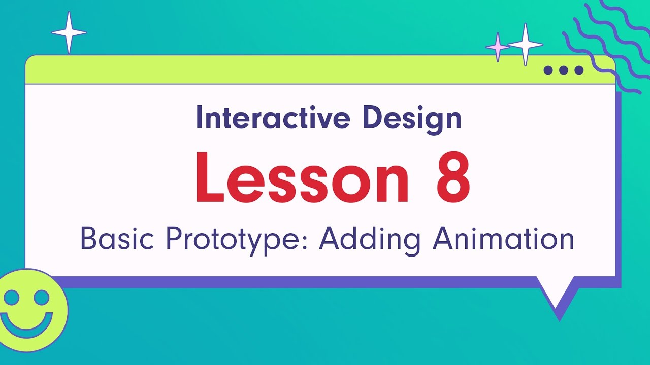 Interactive Design - Lesson 8: Adding Animation