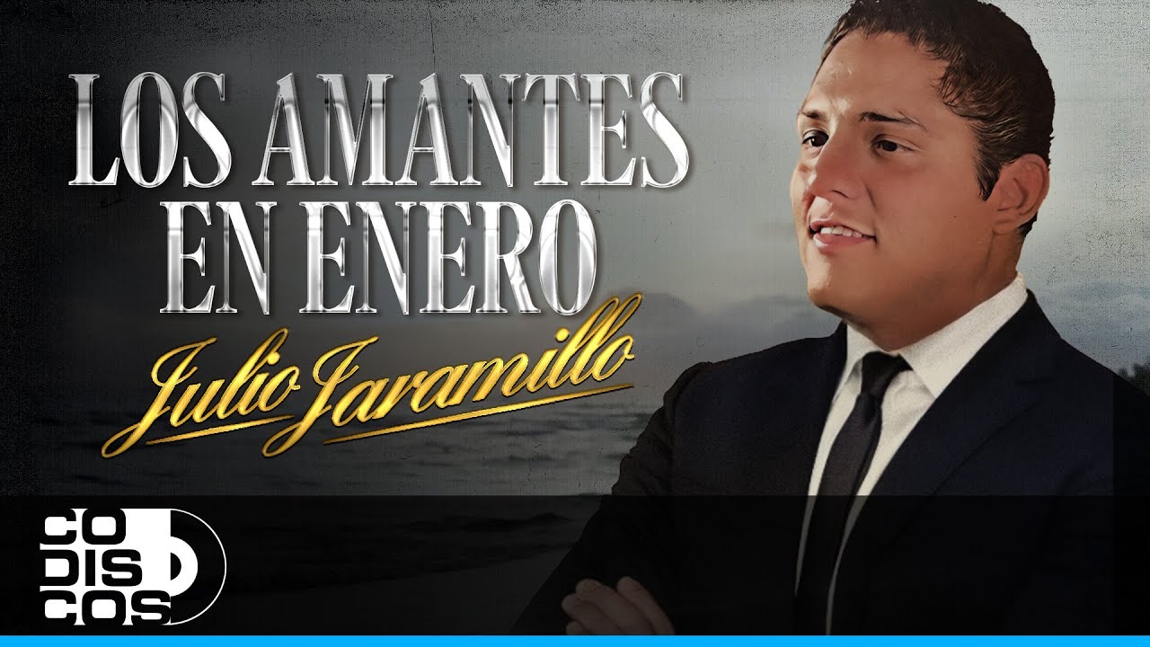 Los Amantes En Enero, Julio Jaramillo - Video