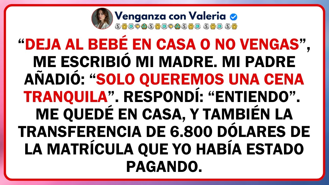 “Deja al bebé en casa o no vengas”, me escribió mi madre. Mi padre añadió: “Solo queremos una cena..