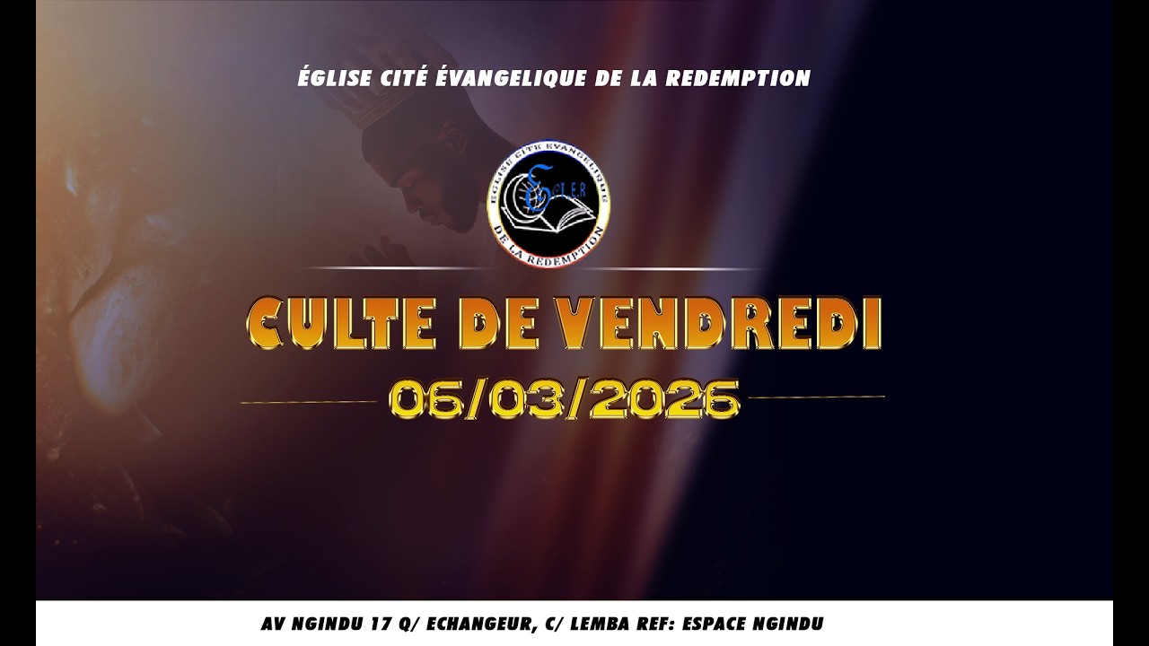 CULTE DE VENDREDI  06/03/2026