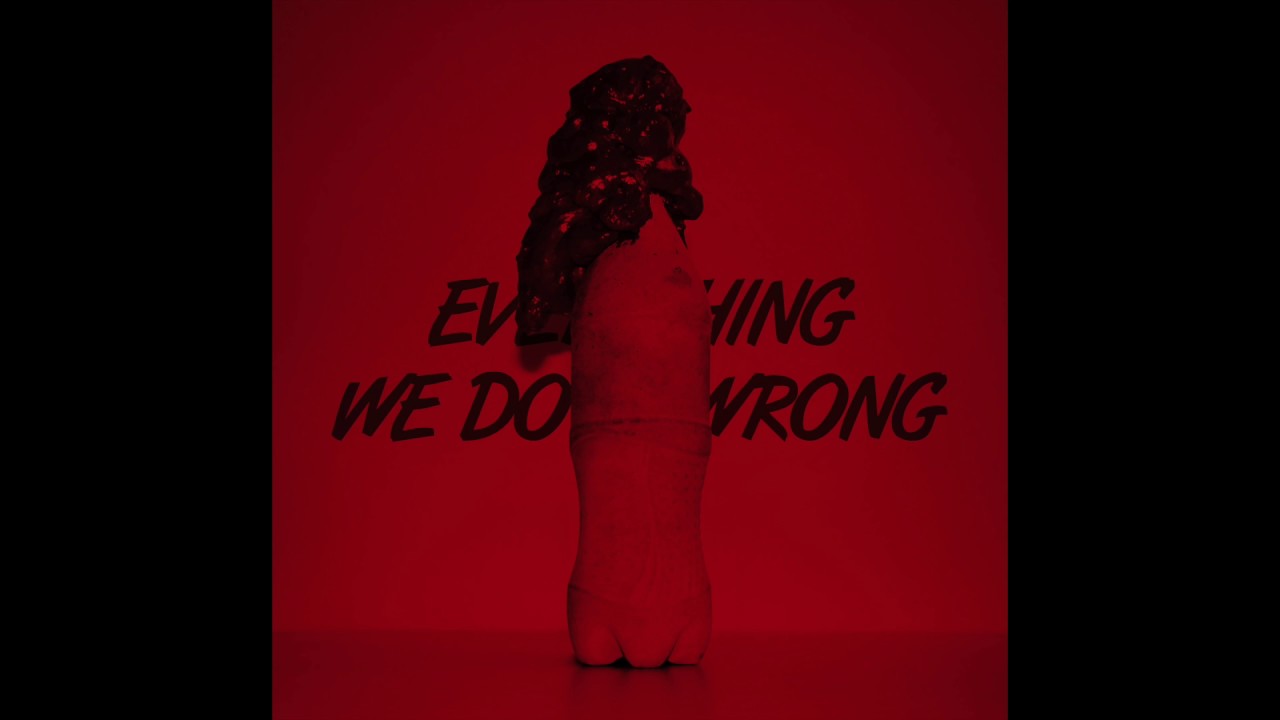 Tuvaband - Everything We Do Is Wrong