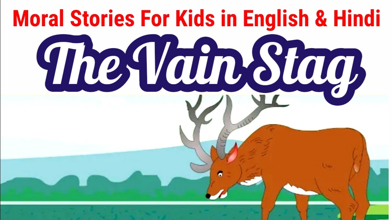 The Vain Stag Story in English & Hindi | Stories for kids in English | Moral Stories in English