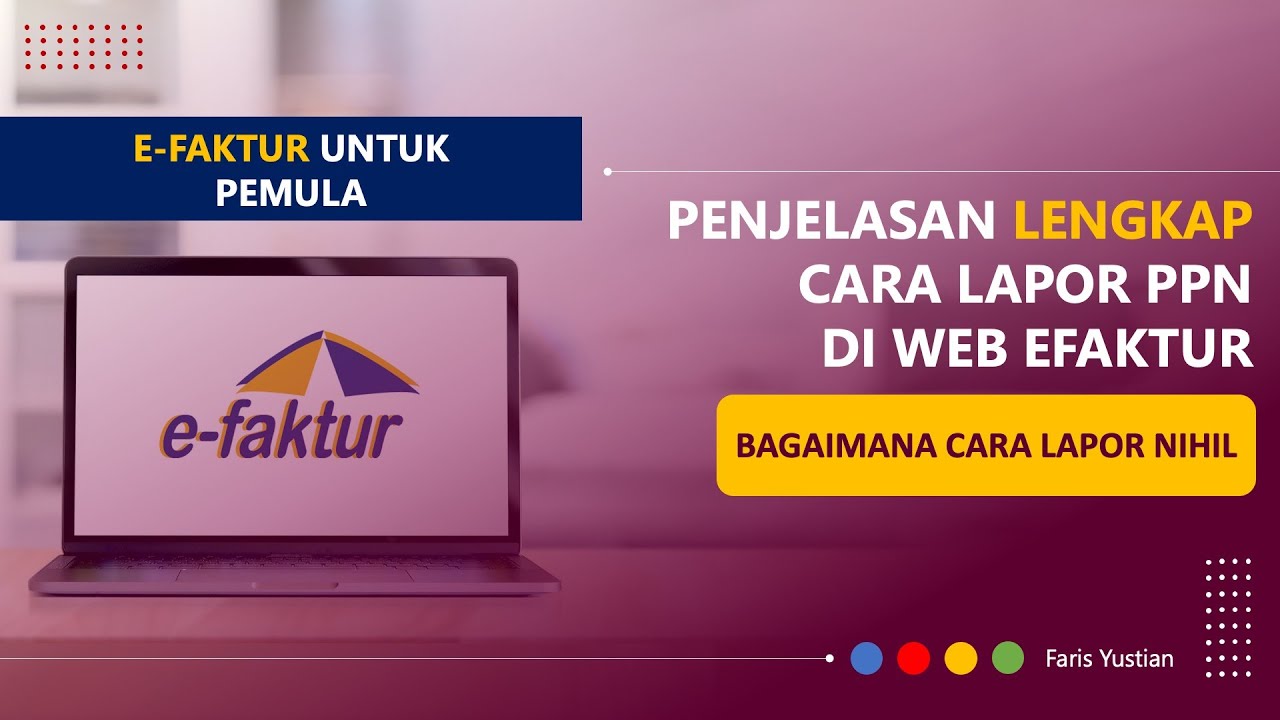 Tutorial e-Faktur untuk pemula: Lapor Nihil SPT PPN di web-efaktur (DETAIL DAN LENGKAP)