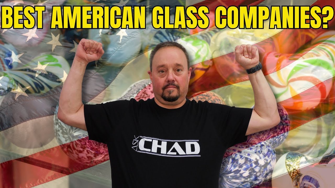 Ask Chad: Best American Glass Companies?