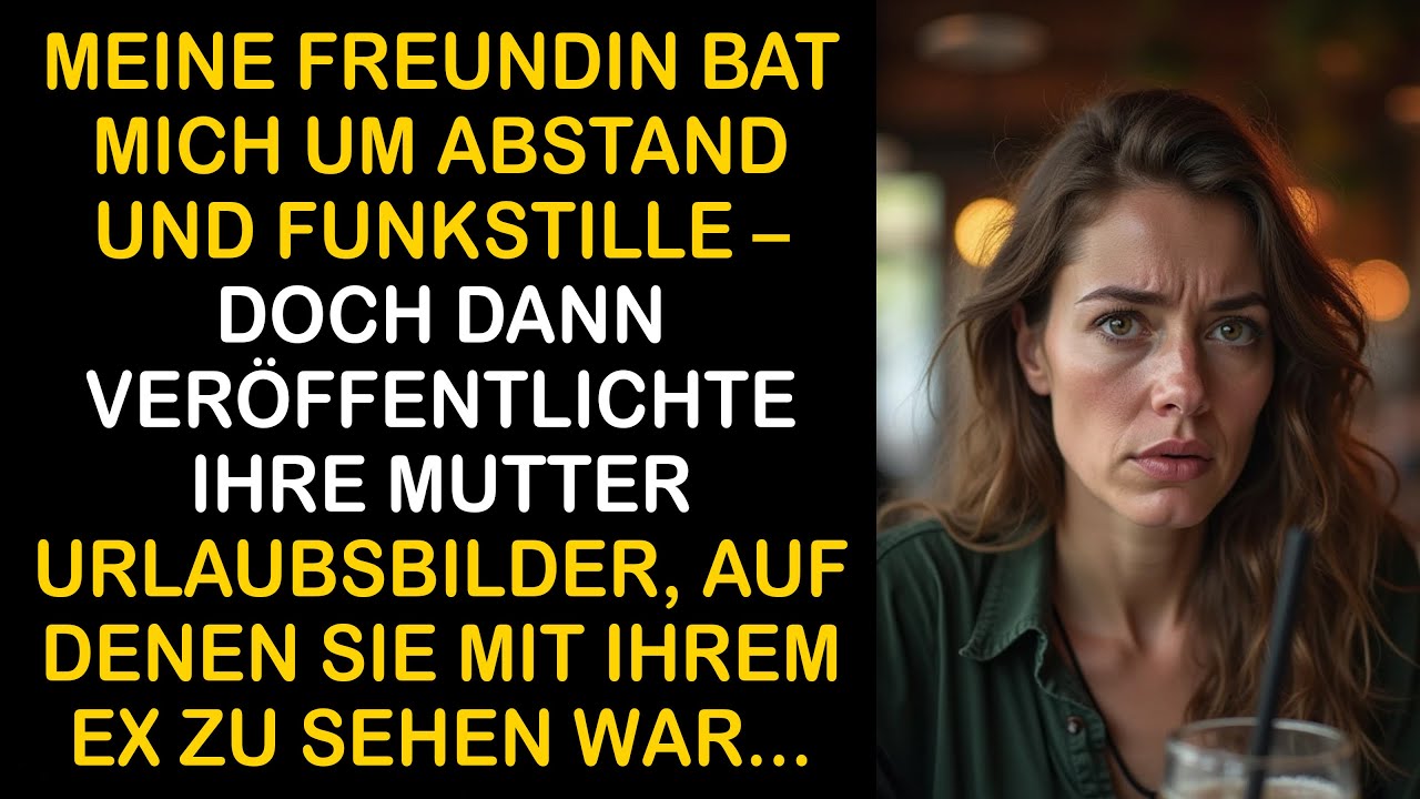 SIE WOLLTE ABSTAND UND KEINEN KONTAKT – BIS IHRE MUTTER URLAUBSBILDER MIT IHREM EX POSTETE