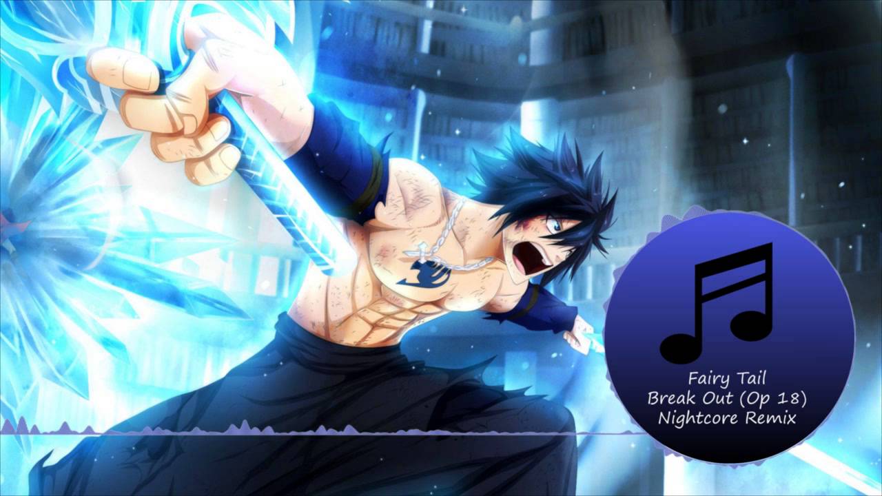 Fairy Tail Opening 18 Break Out Nightcore
