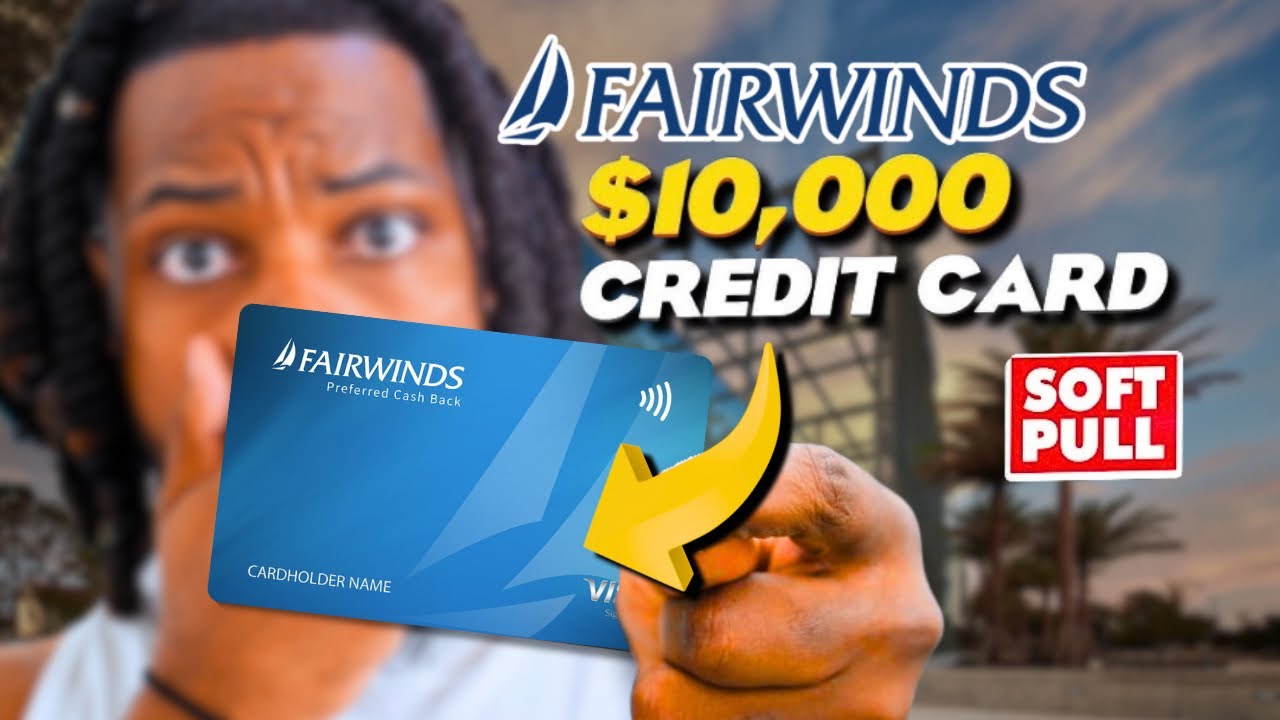 $10,000 Fairwinds Credit Union (SOFT PULL) - 0% APR Credit Card 2024
