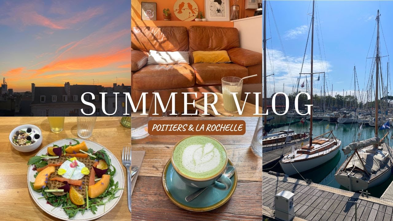 SUMMER VLOG | Poitiers, La Rochelle, livres du moment, chitchat & more ! 🌊