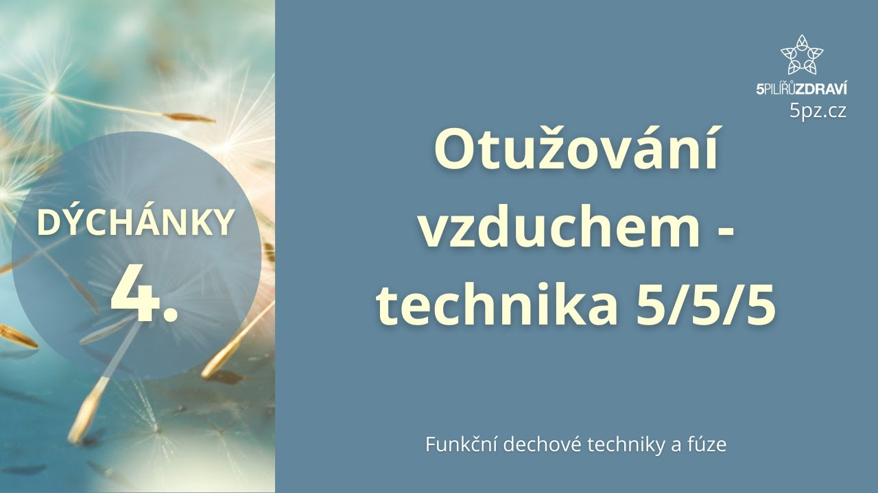 DÝCHÁNKY 4 - Otužování vzduchem - technika 5/5/5