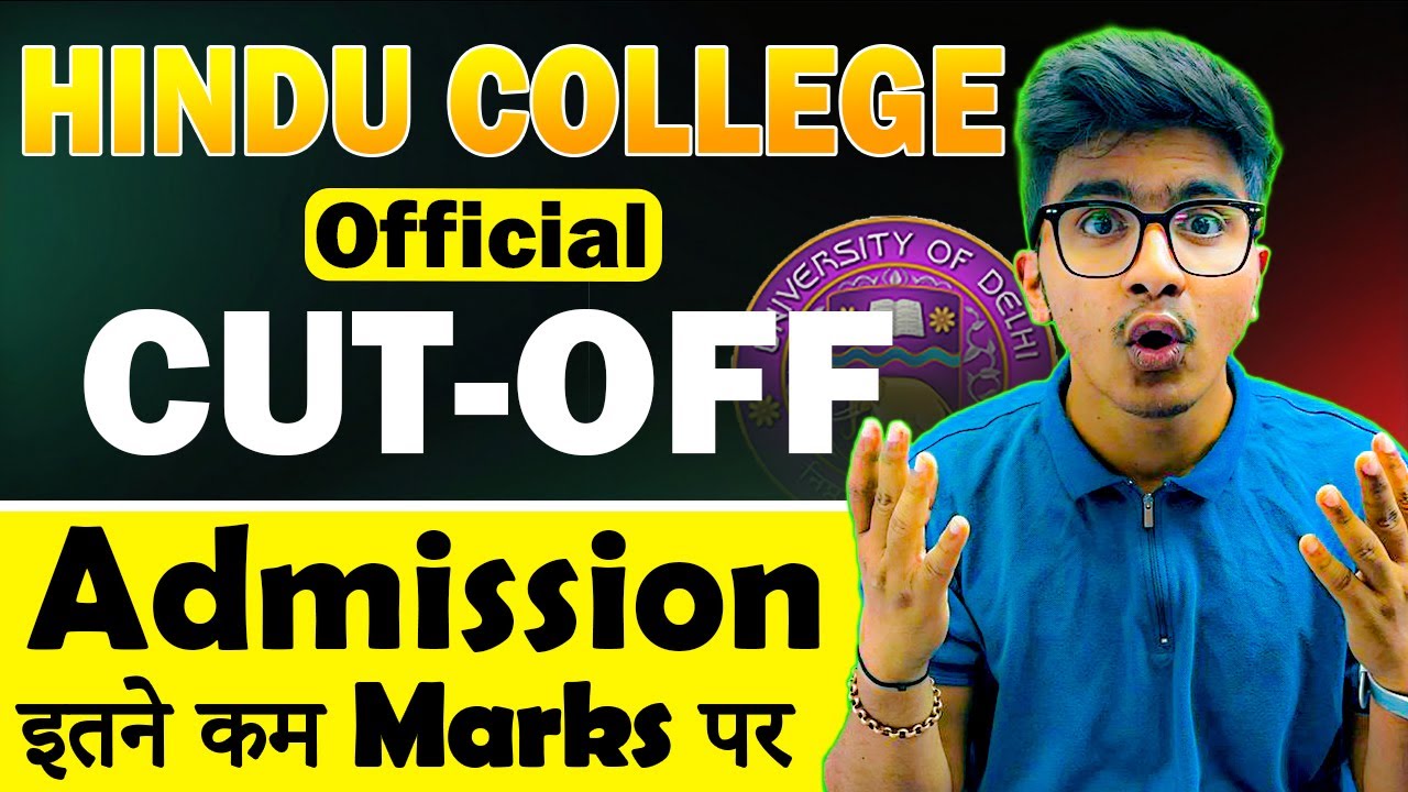 HINDU COLLEGE OFFICIAL CUT-OFF🔥 | Admission with such low marks