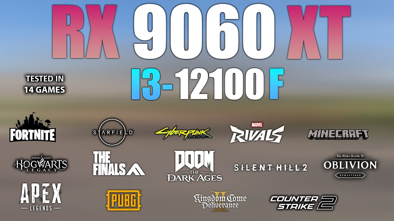 RX 9060 XT + I3 12100F : Test in 14 Games - RX 9060 XT Gaming Test
