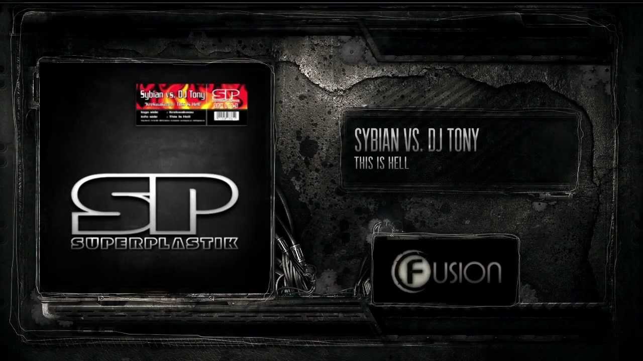 Sybian vs. DJ Tony - This is Hell (SPK 019)