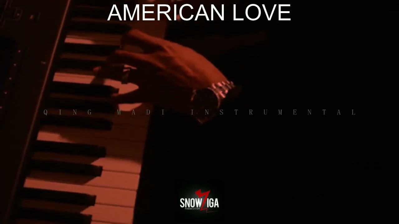 Qing Madi - American Love ( Instrumental Remake)
