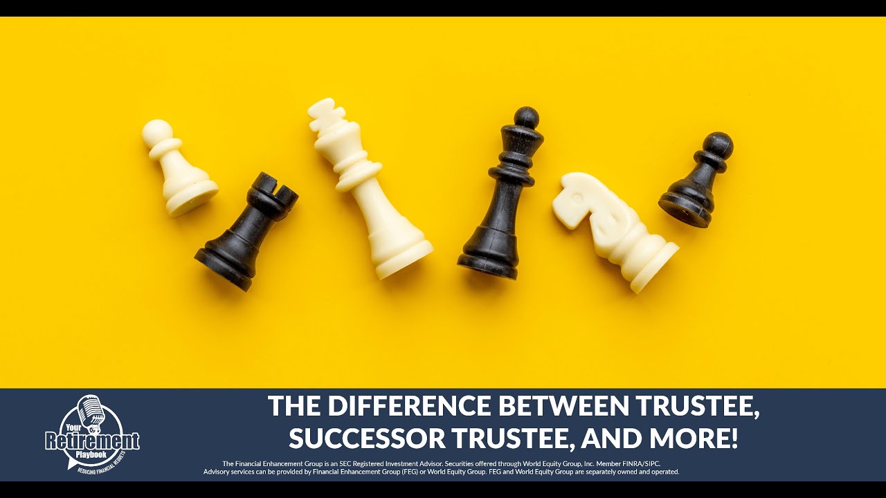 The difference between Trustee, Successor Trustee, and more
