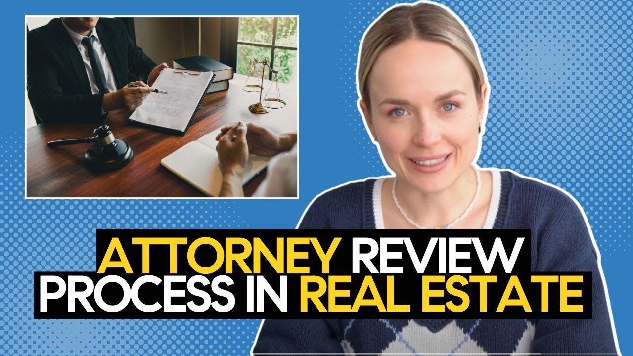 Attorney Review Period in Real Estate Transactions: How to Successfully Get Through It! 📝🏡
