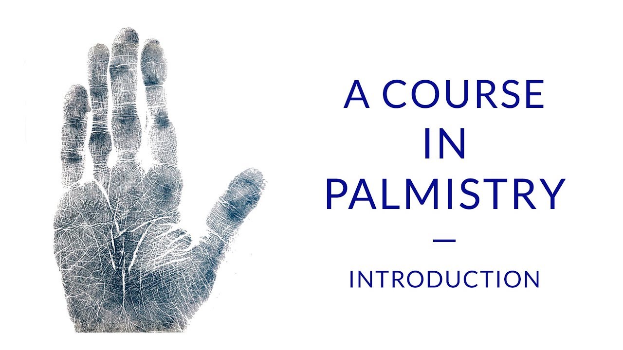 Learn Palmistry - A Course for Beginners (1/12)
