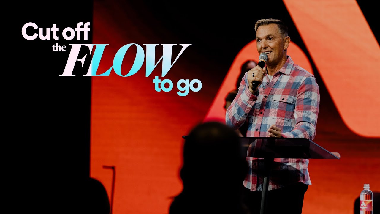 Cut off the Flow to Go - Ps. Jurgen Matthesius